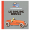 Les Véhicules de Tintin au 1/24 : Le bolide rouge des Cigares du Pharaon - secondaire-1