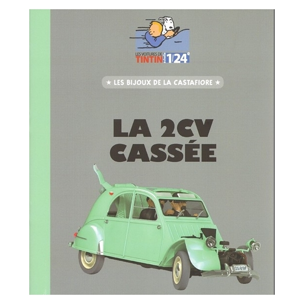 Miniature Les Voitures De Tintin - La 2CV Cassée (Les Bijoux De La Castafiore) - Hachette 1/24