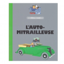 Les Véhicules de Tintin au 1/24 : L'auto-mitrailleuse de l'oreille cassée - secondaire-1