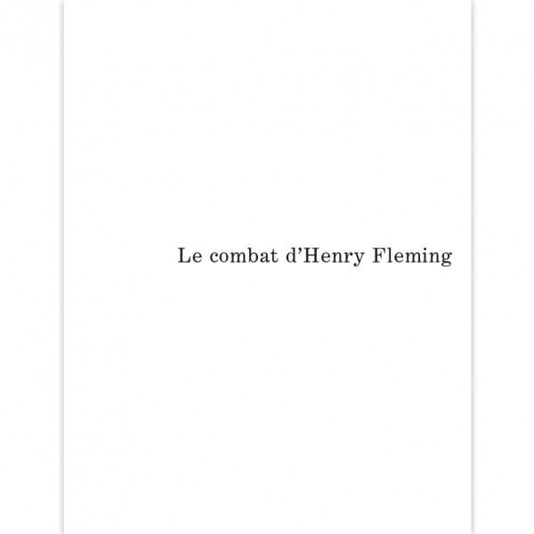 Le combat d'Henry Fleming - édition limitée en N/B