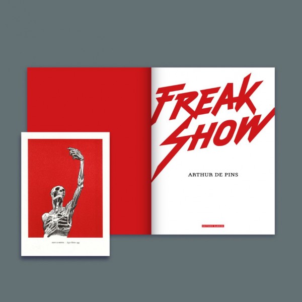 Tirage de Luxe, Arthur de Pins " Freak show " - Galerie Barbier-Mathon