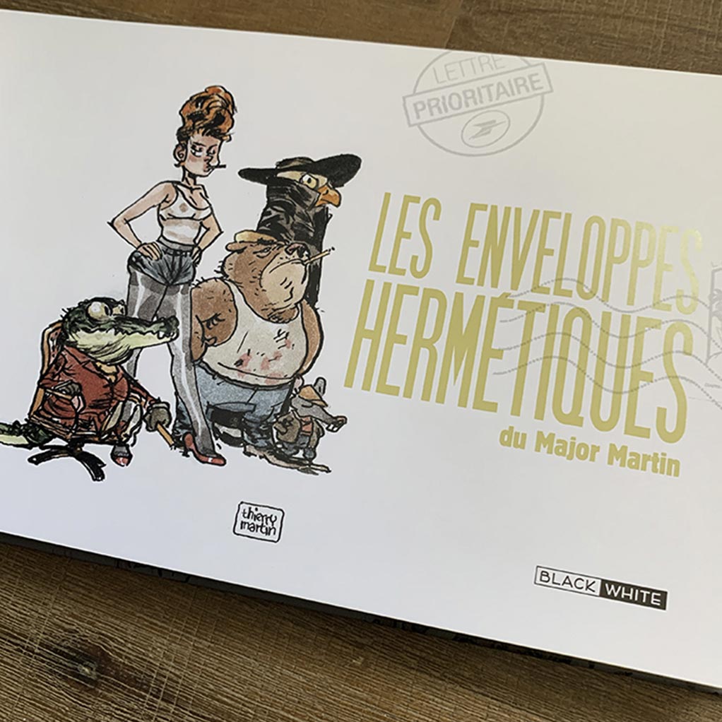 Artbook, Les enveloppes hermétiques du Major Martin, par Thierry Martin - secondaire-6