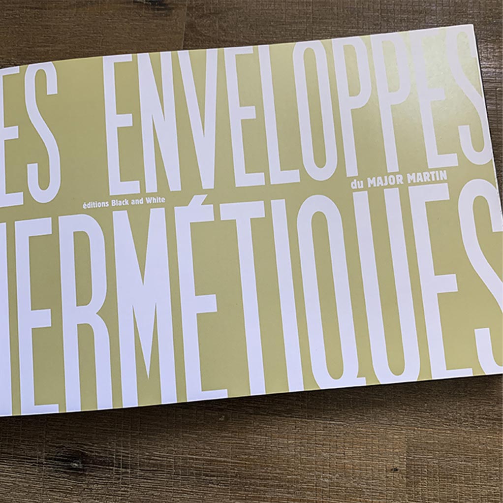 Tirage de luxe, Artbook, Les enveloppes hermétiques du Major Martin, par Thierry Martin - secondaire-1