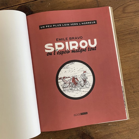 Tirage de tête - Spirou ou l'espoir malgré tout : Un peu plus loin vers l'horreur - secondaire-2